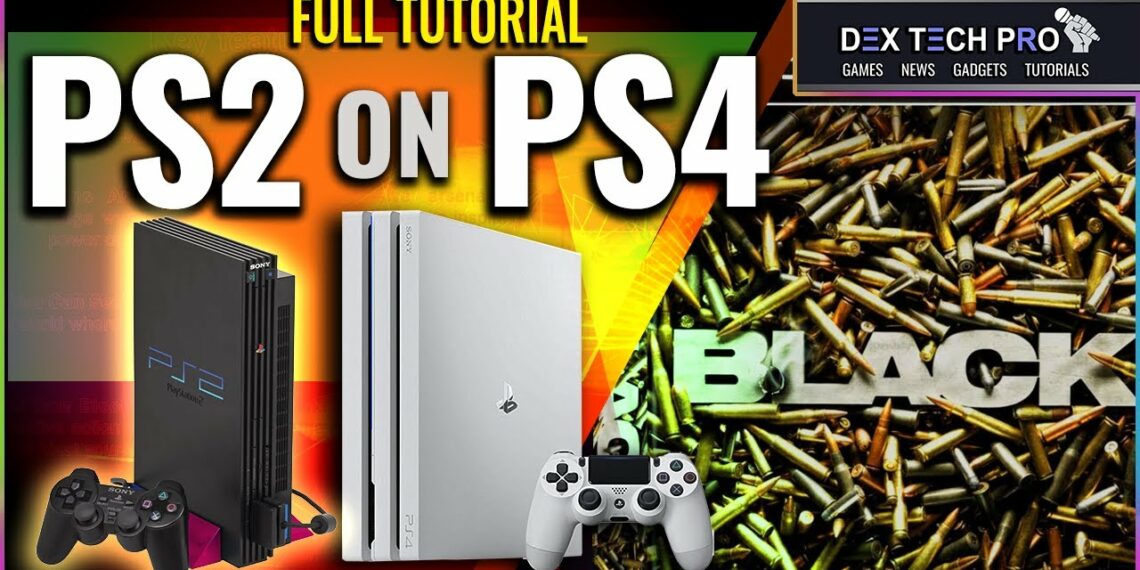 How To Play PlayStation 2 Games On PlayStation 4 Yu yurara how-to-play-playstation-2-games-on-playstation-4-yu-yurara
